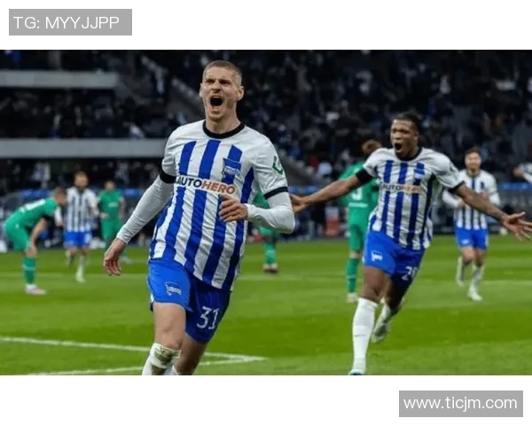 柏林赫塔主场逆转获胜，士气飙升德甲球队喜迎好消息